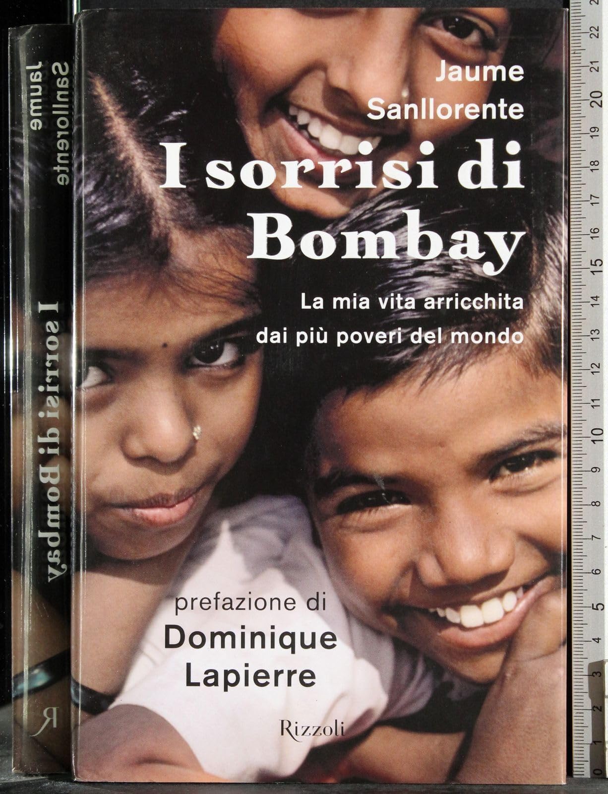 I sorrisi di Bombay. La mia vita arricchita dai più poveri del mondo Media & Communication