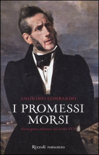 I promessi morsi. Storia gotica milanese del secolo XVII Horror & Mystery