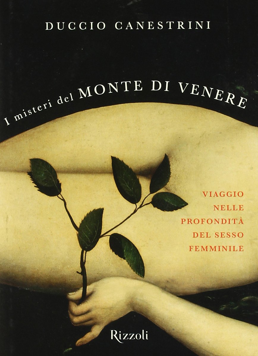 I misteri del monte di Venere. Viaggio nelle profondità del sesso femminile book