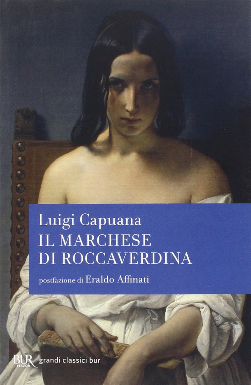 Il marchese di Roccaverdina (BUR I grandi romanzi) Classics