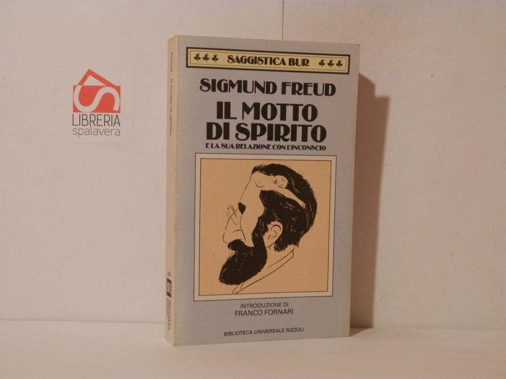 Il motto di spirito e la sua relazione con l'inconscio Psychology