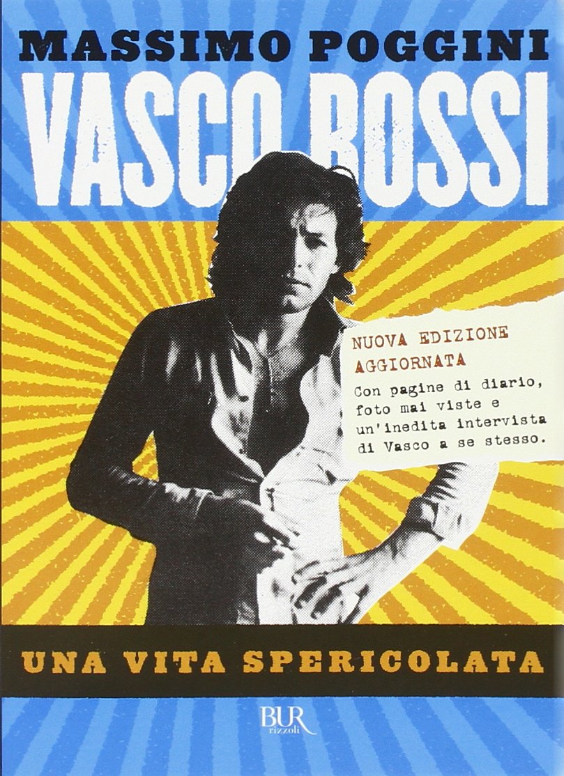 Vasco Rossi. UNA Vita Spericolata (BUR Best BUR) Pop culture