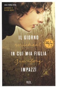 Il giorno in cui mia figlia impazzì book