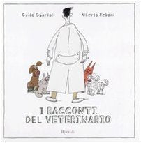I racconti del veterinario. Ediz. illustrata book