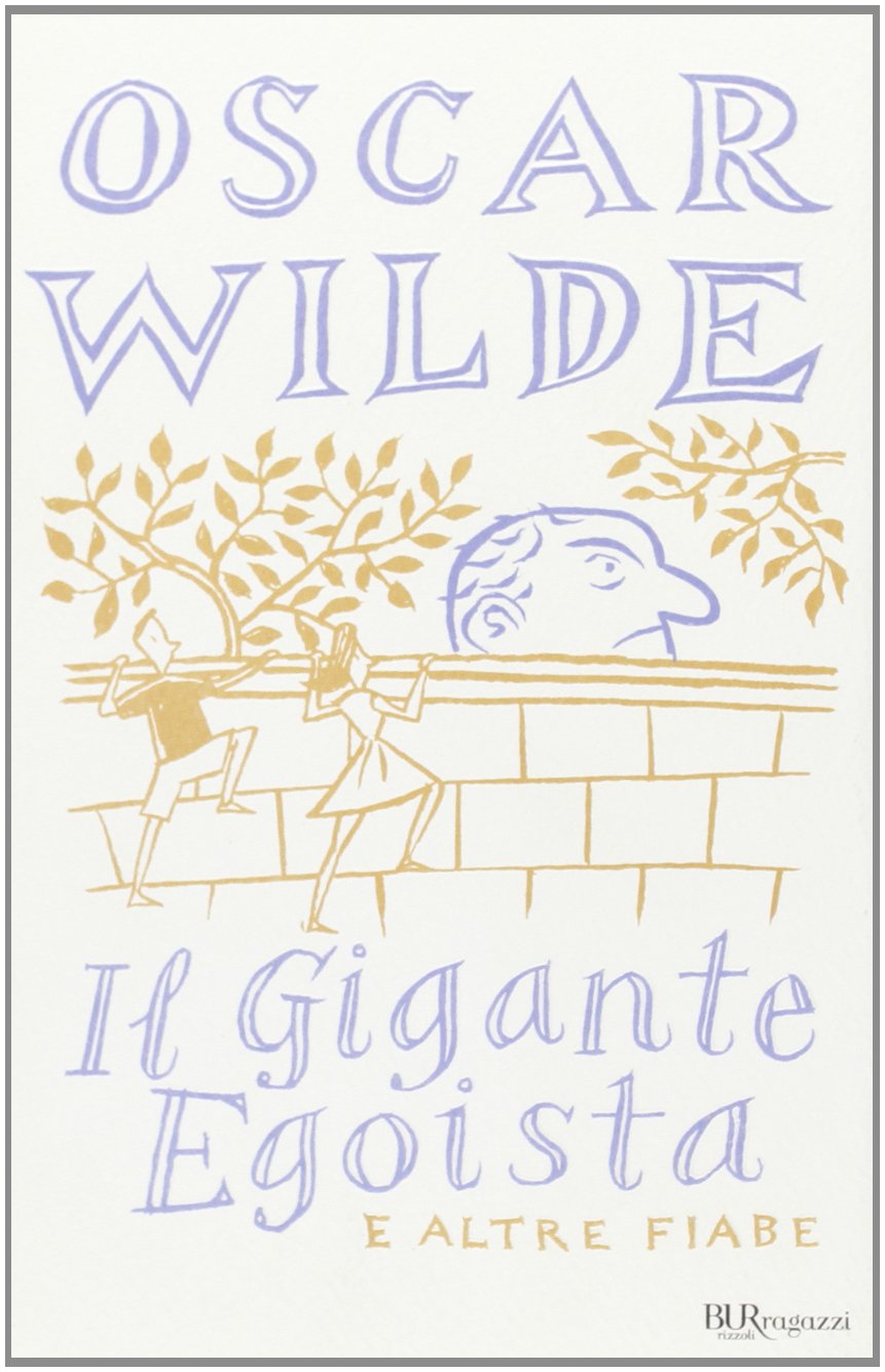 Il gigante egoista e altre fiabe book