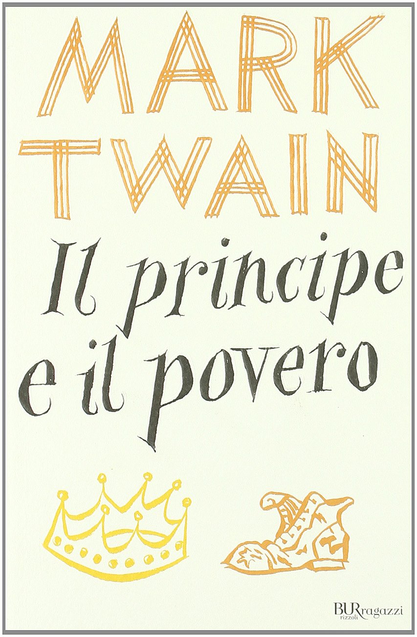 Il principe e il povero (Bur ragazzi) Novels & Short Stories
