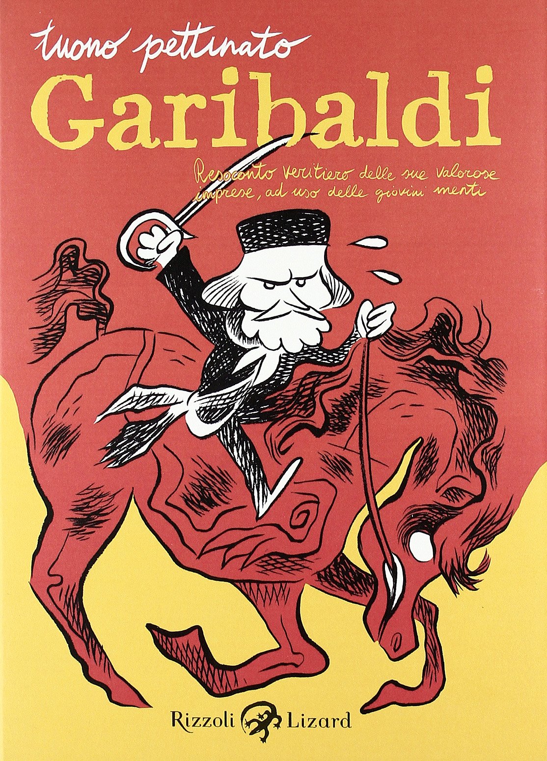 Garibaldi. Resoconto veritiero delle sue valorose imprese, ad uso delle giovini menti Manga