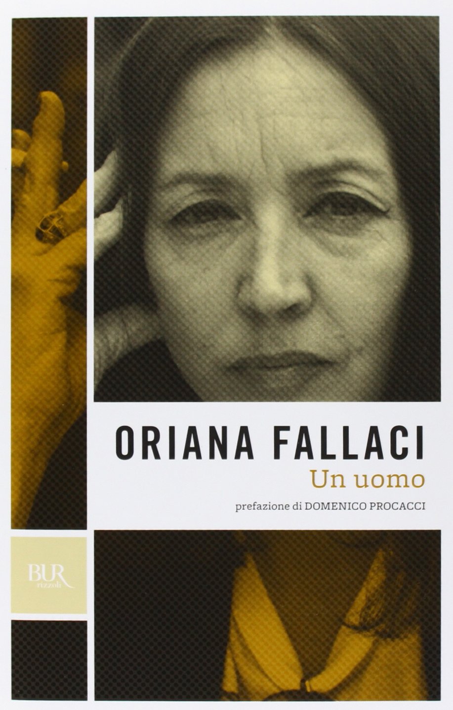 Un uomo new edition (BUR Opere di Oriana Fallaci) Classics