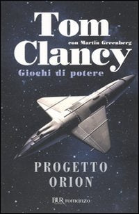 Progetto Orion. Giochi di potere (BUR Narrativa) Contemporary literature