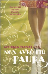 Non avrò più paura (Rizzoli narrativa) Contemporary literature