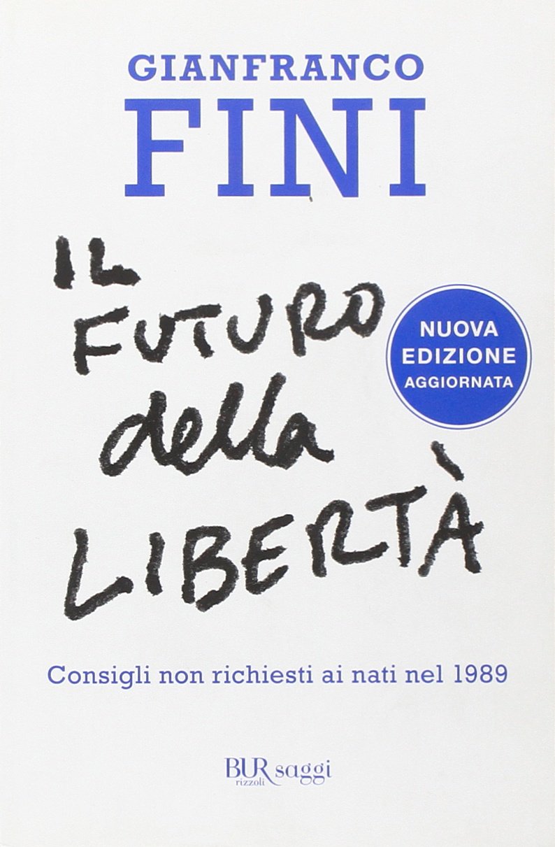 Il futuro della libertà. Consigli non richiesti ai nati nel 1989 book