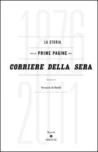 La storia nelle prime pagine del Corriere della Sera (1876-2011). Ediz. illustrata book