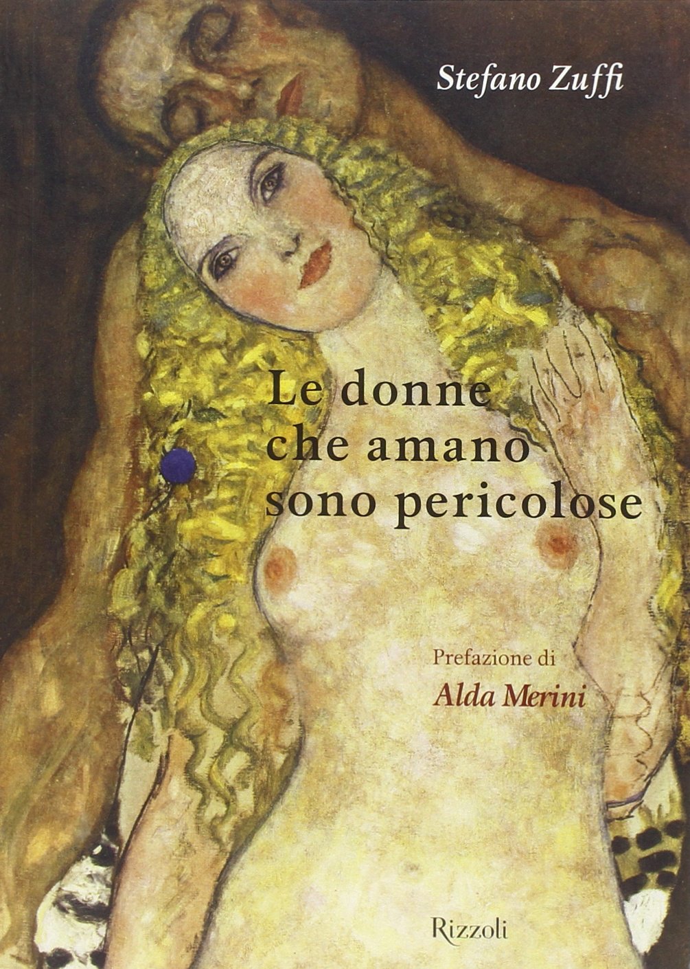 Le donne che amano sono pericolose. Ediz. illustrata book