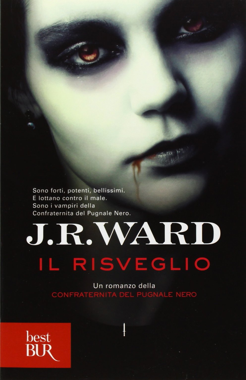 Il risveglio: La confraternita del pugnale nero (BUR Narrativa) Dark Fantasy