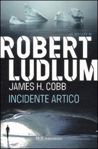 Incidente artico (BUR Narrativa) Contemporary literature