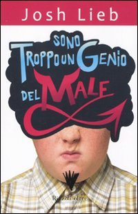 Sono troppo un genio del male (Oltre) Fiction