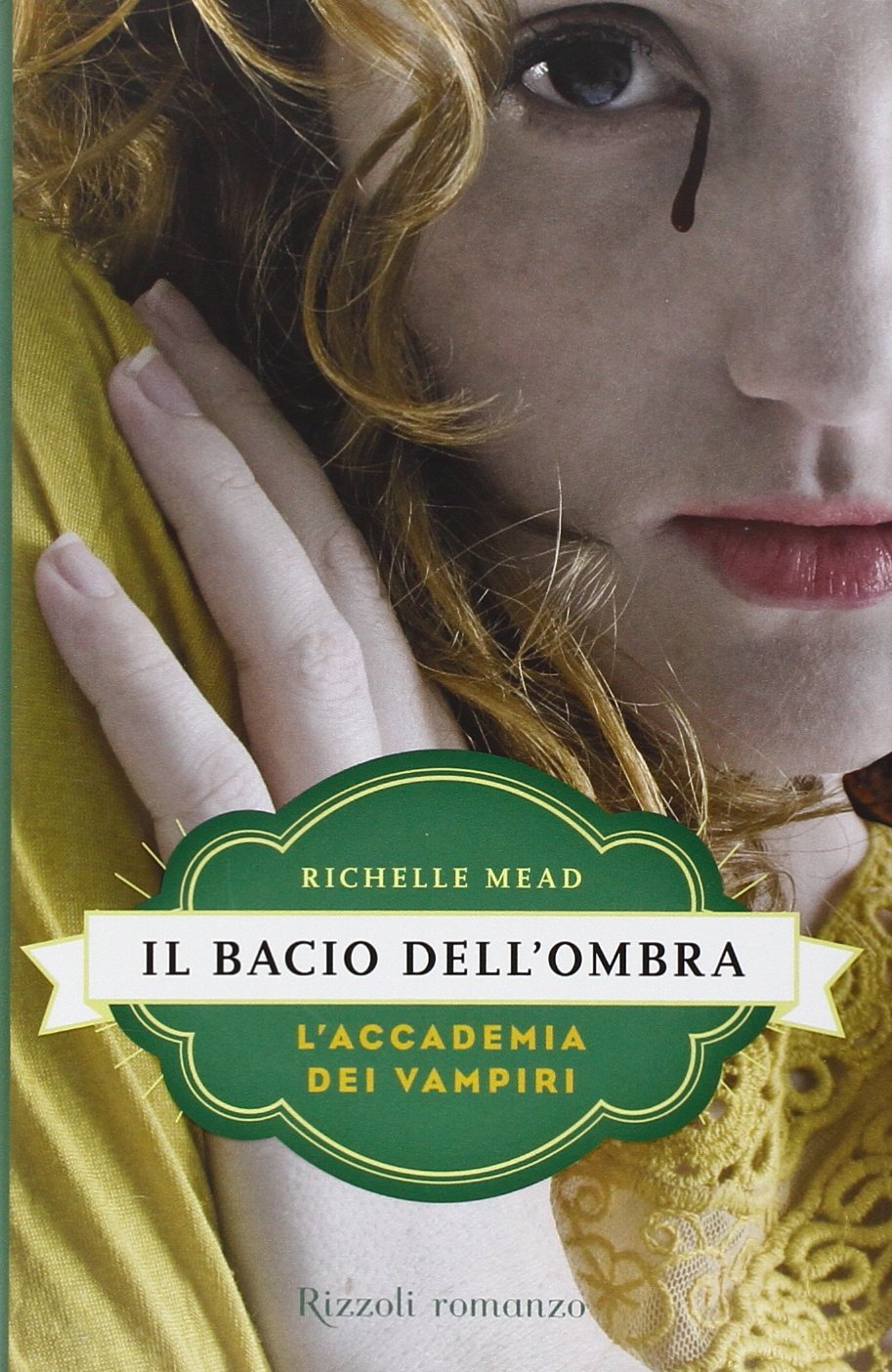 Il bacio dell'ombra. L'accademia dei vampiri (Vol. 3) book