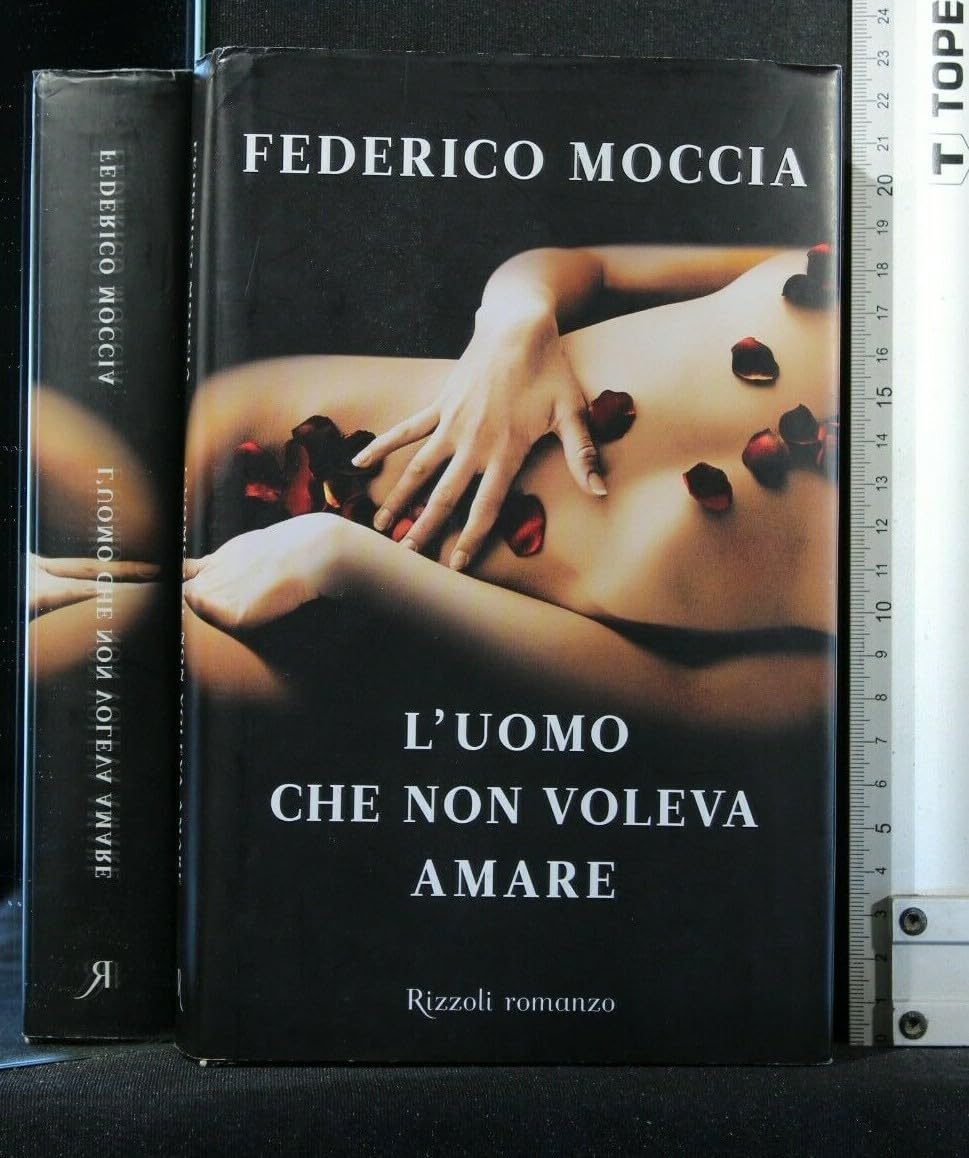 L'Uomo Che Non Voleva Amare (Rizzoli best) Contemporary literature