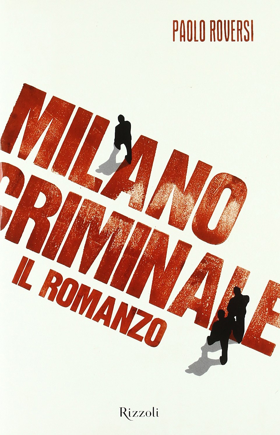 Milano Criminale (Rizzoli best) Action & Adventure