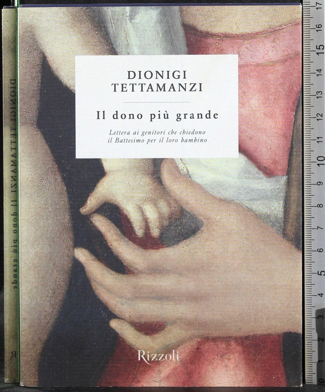 Il dono più grande. Lettera ai genitori che chiedono il Battesimo per il loro bambino Religion & Esotericism