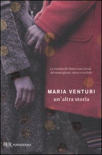 Un'altra storia (BUR I libri di Maria Venturi) Contemporary literature
