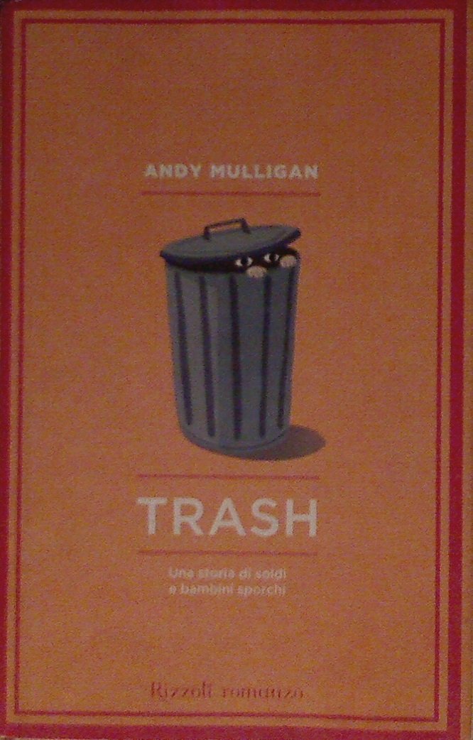 Trash. Una storia di soldi e bambini sporchi book