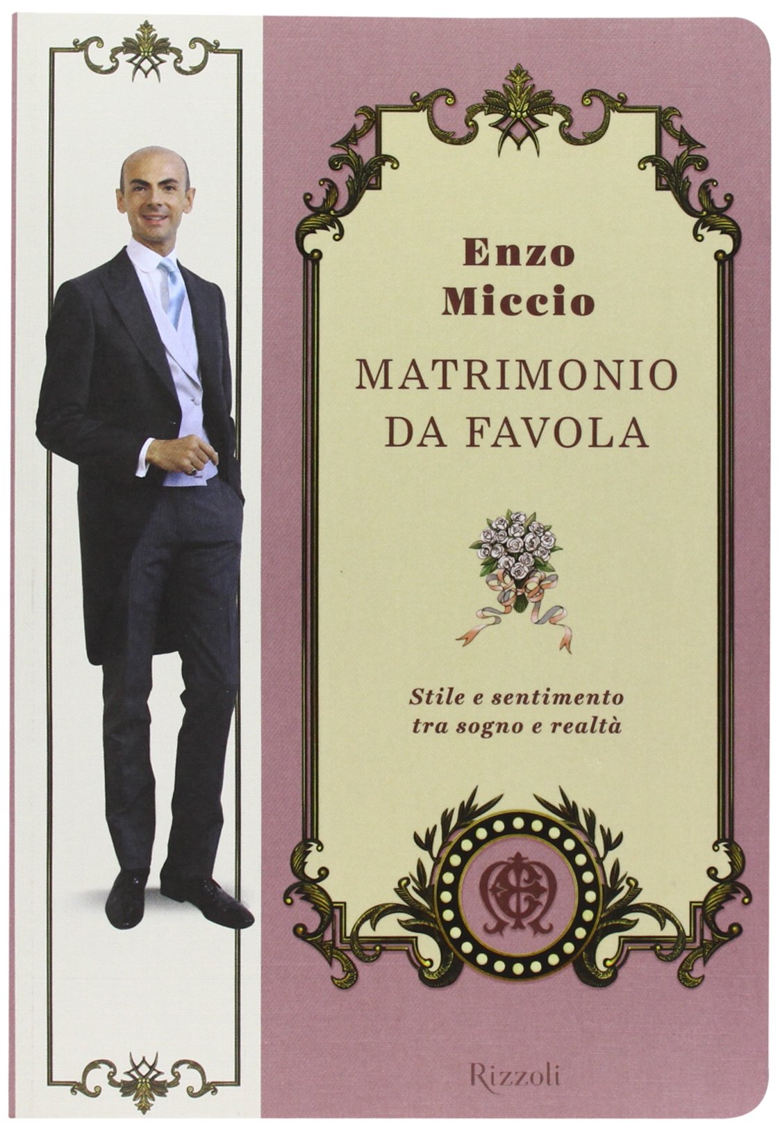 Matrimonio da favola. Stile e sentimento tra sogno e realtà (Varia) Leisure, Home & Garden