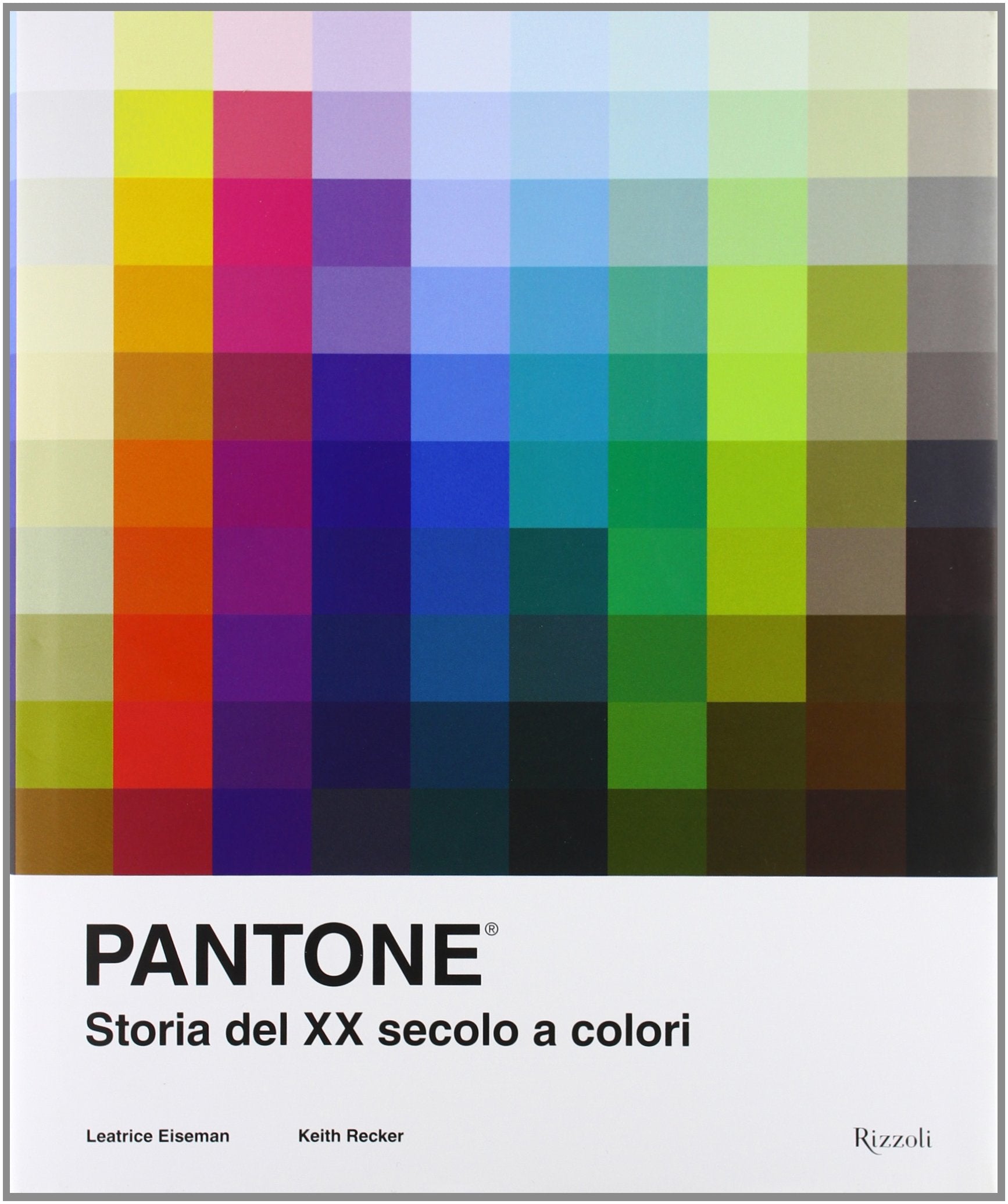 Pantone. Storia del XX secolo a colori. Ediz. illustrata (Varia illustrati) Film, Art & Culture