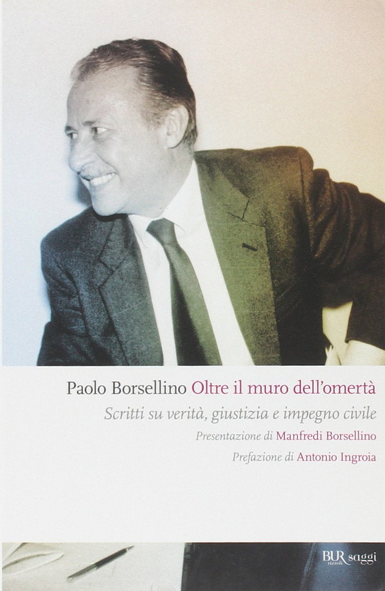 Oltre il muro dell'omertà. Scritti su verità, giustizia e impegno civile book