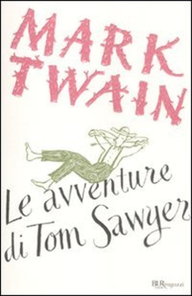 Le avventure di Tom Sawyer. Ediz. integrale book