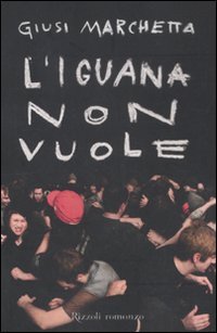 L'iguana non vuole (Rizzoli best) Contemporary literature