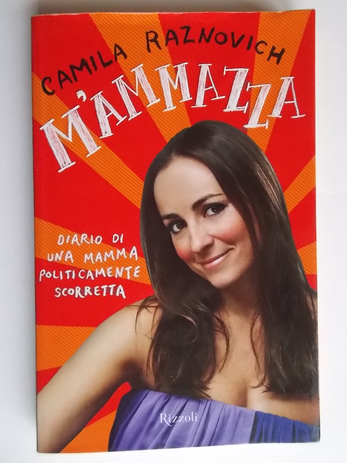 M'ammazza. Diario di una mamma politicamente scorretta book