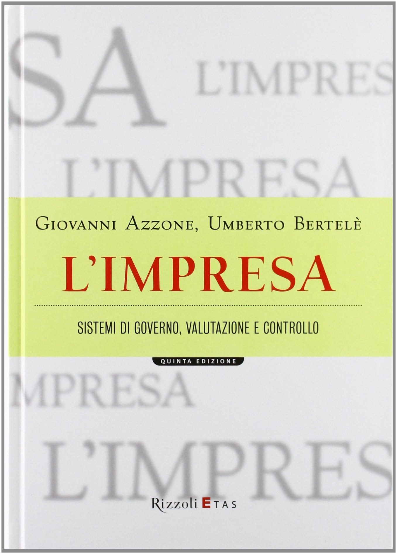 L' impresa. Sistemi di governo, valutazione e controllo book