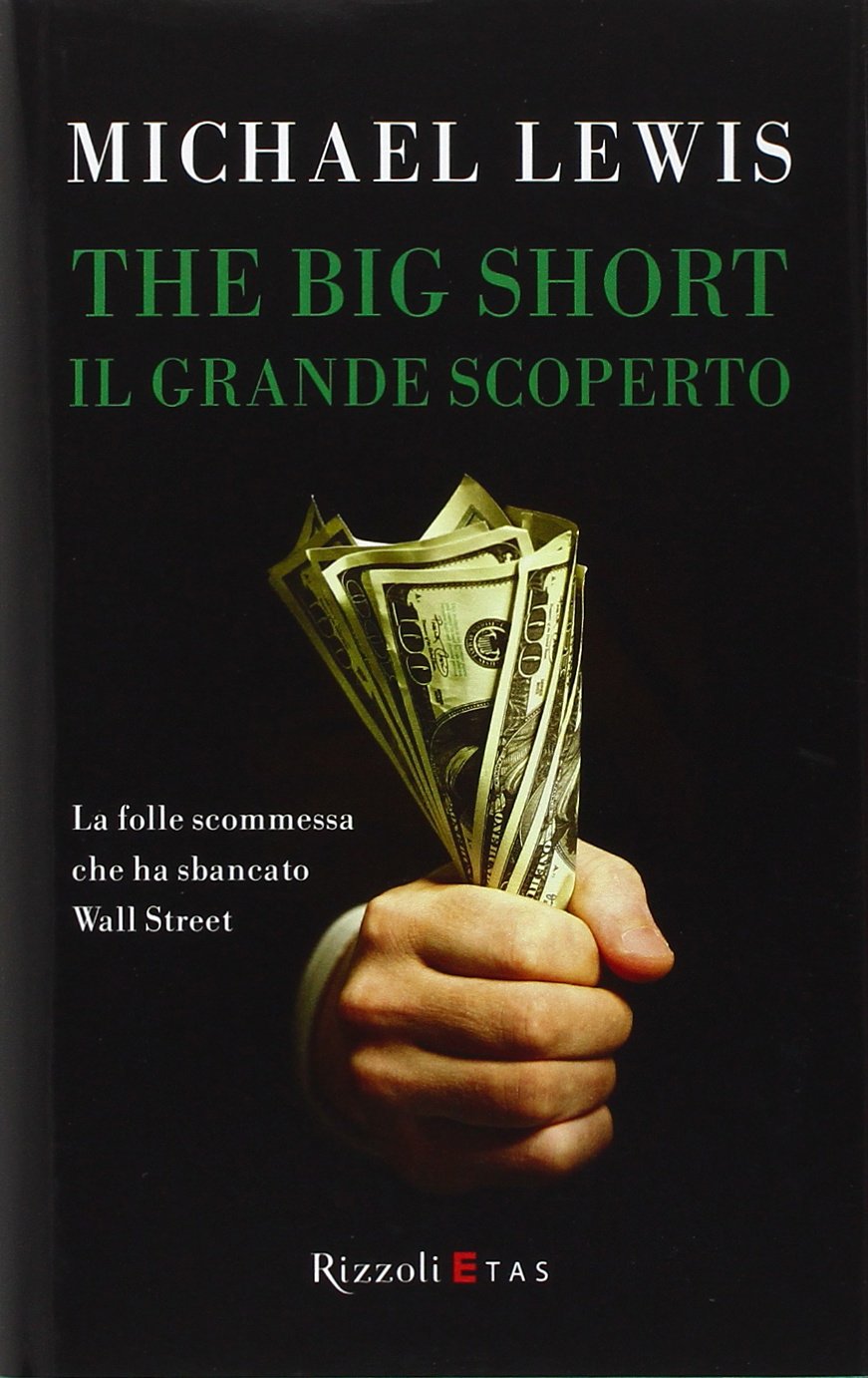 The Big Short. Il grande scoperto (ETAS Economia) Business, Finance & Career