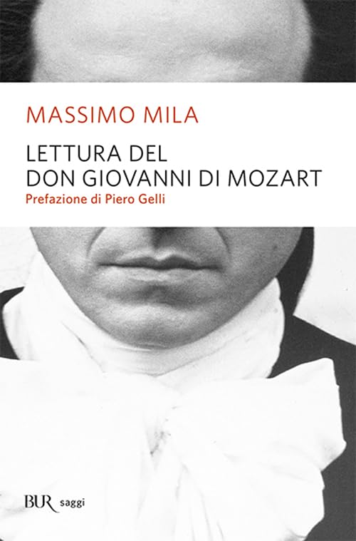 Lettura del Don Giovanni di Mozart (BUR Saggi) Arts & Music