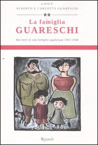 La famiglia Guareschi. Racconti di una famiglia qualunque 1953-1968 (Vol. 2) book