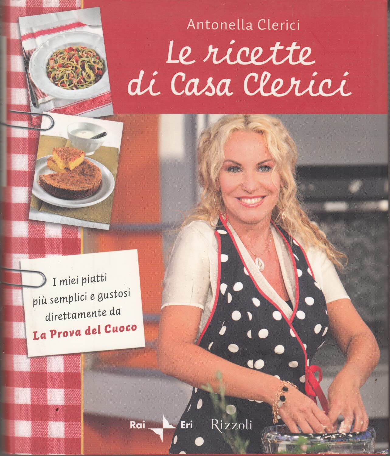 Le ricette di Casa Clerici Leisure, Home & Garden