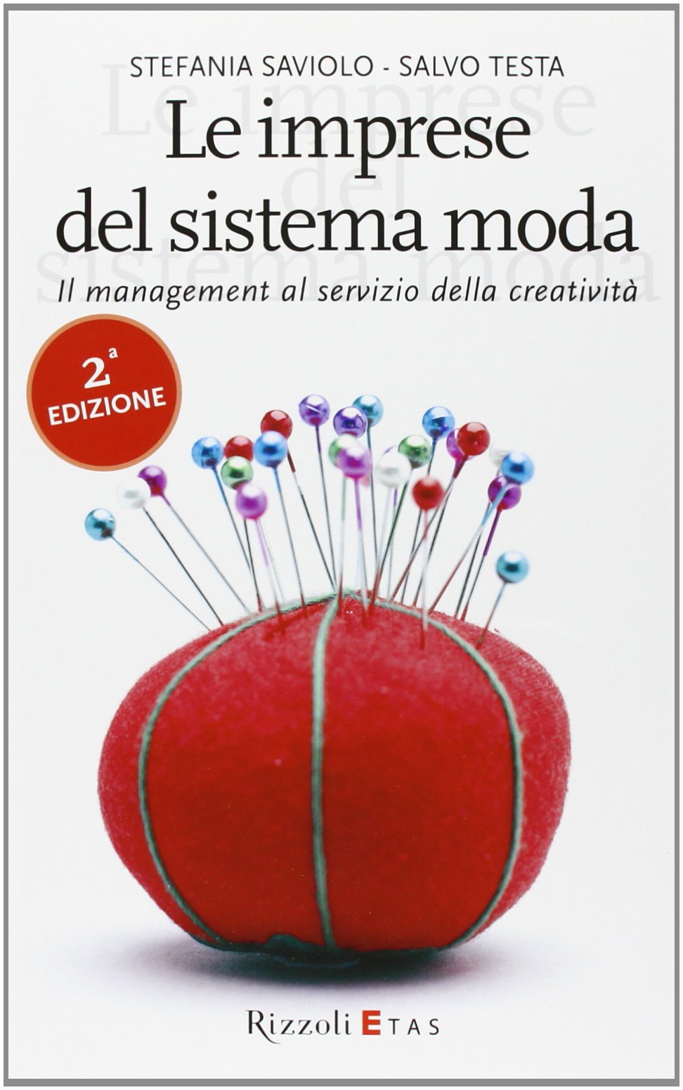 Le imprese del sistema moda. Il management al servizio della creatività book