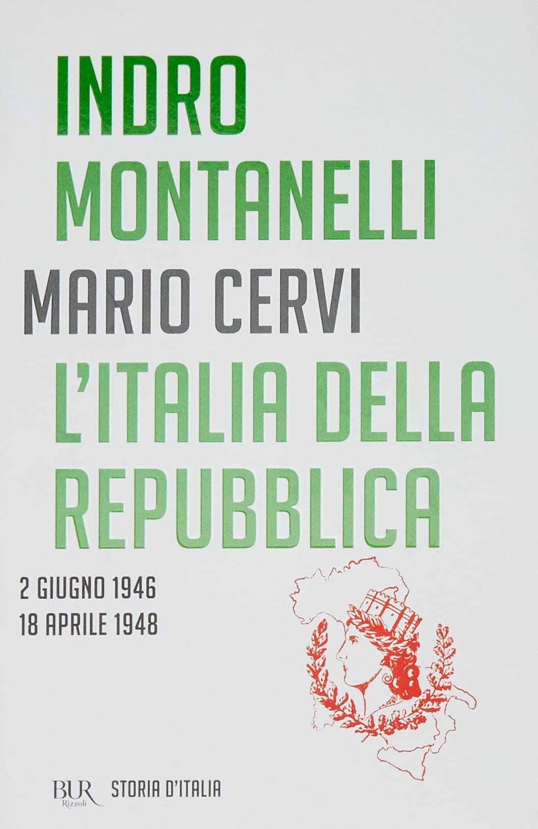 L'italia della Repubblica. 2 Giugno 1946-18 aprile 1948 VOL XVI book