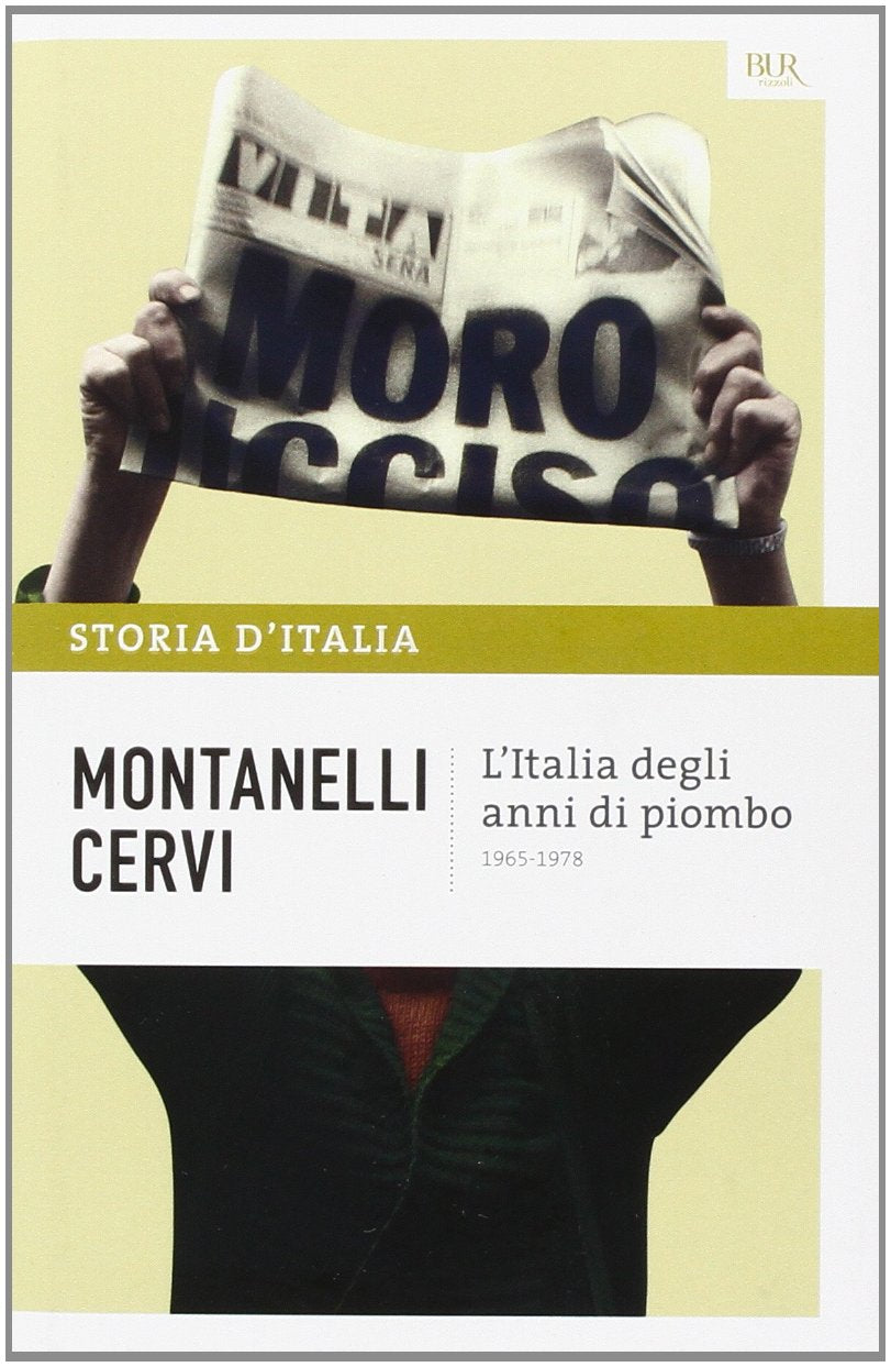 Storia d'Italia. L' Italia degli anni di piombo (1965-1978) (Vol. 19) book