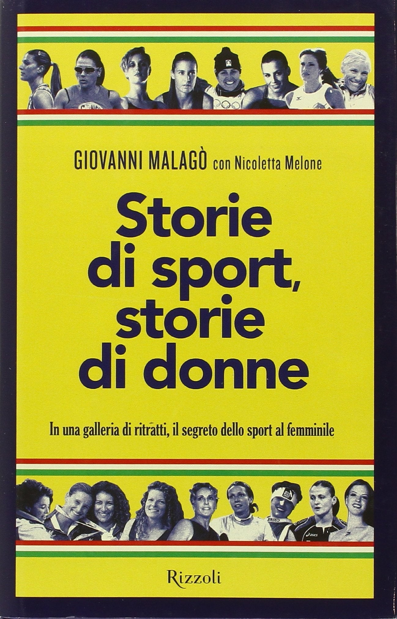 Storie di sport, storie di donne. In una galleria di ritratti, il segreto dello sport al femminile Non-fiction books