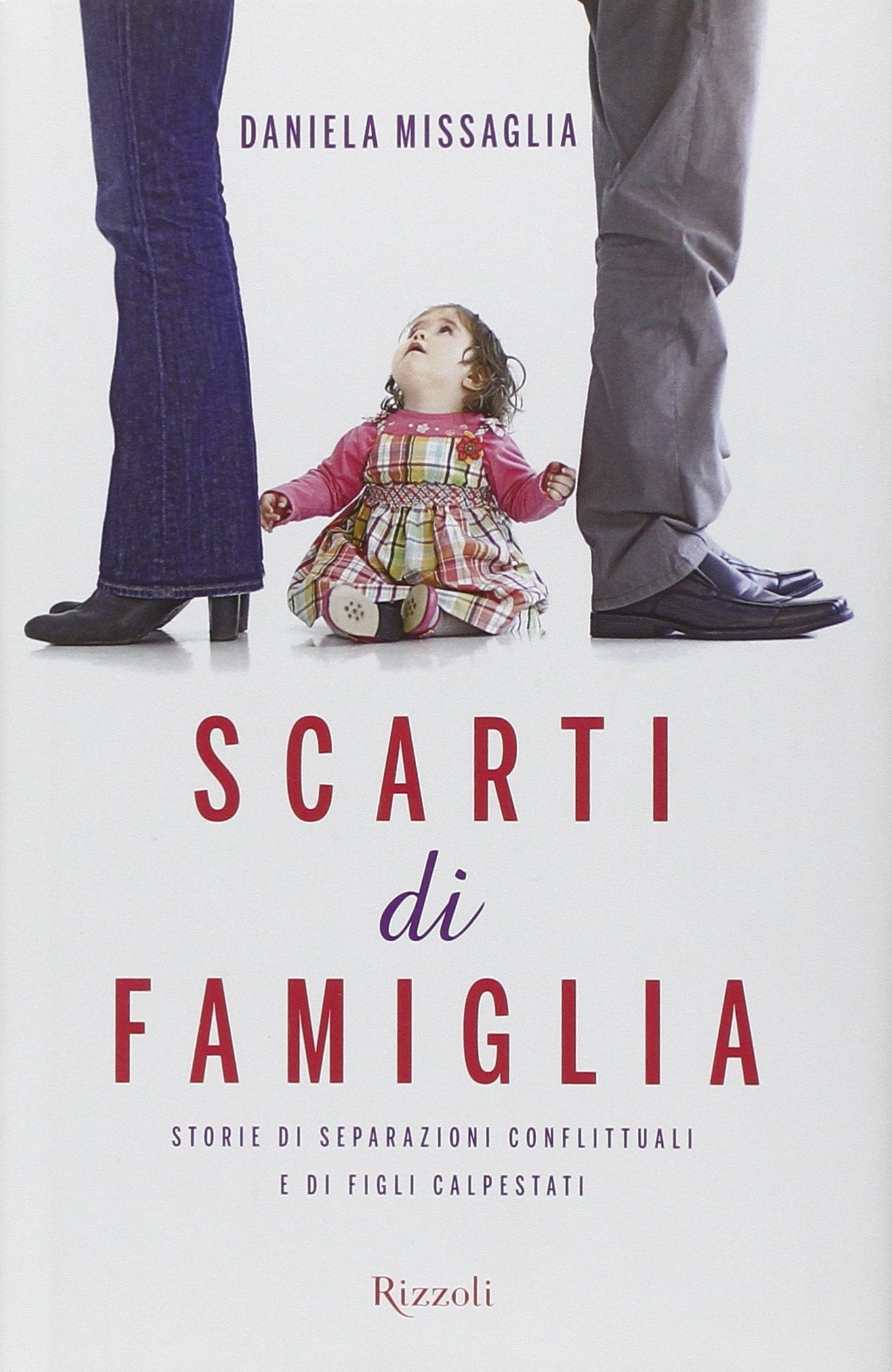 Scarti di famiglia. Storie di separazioni conflittuali e di figli calpestati book