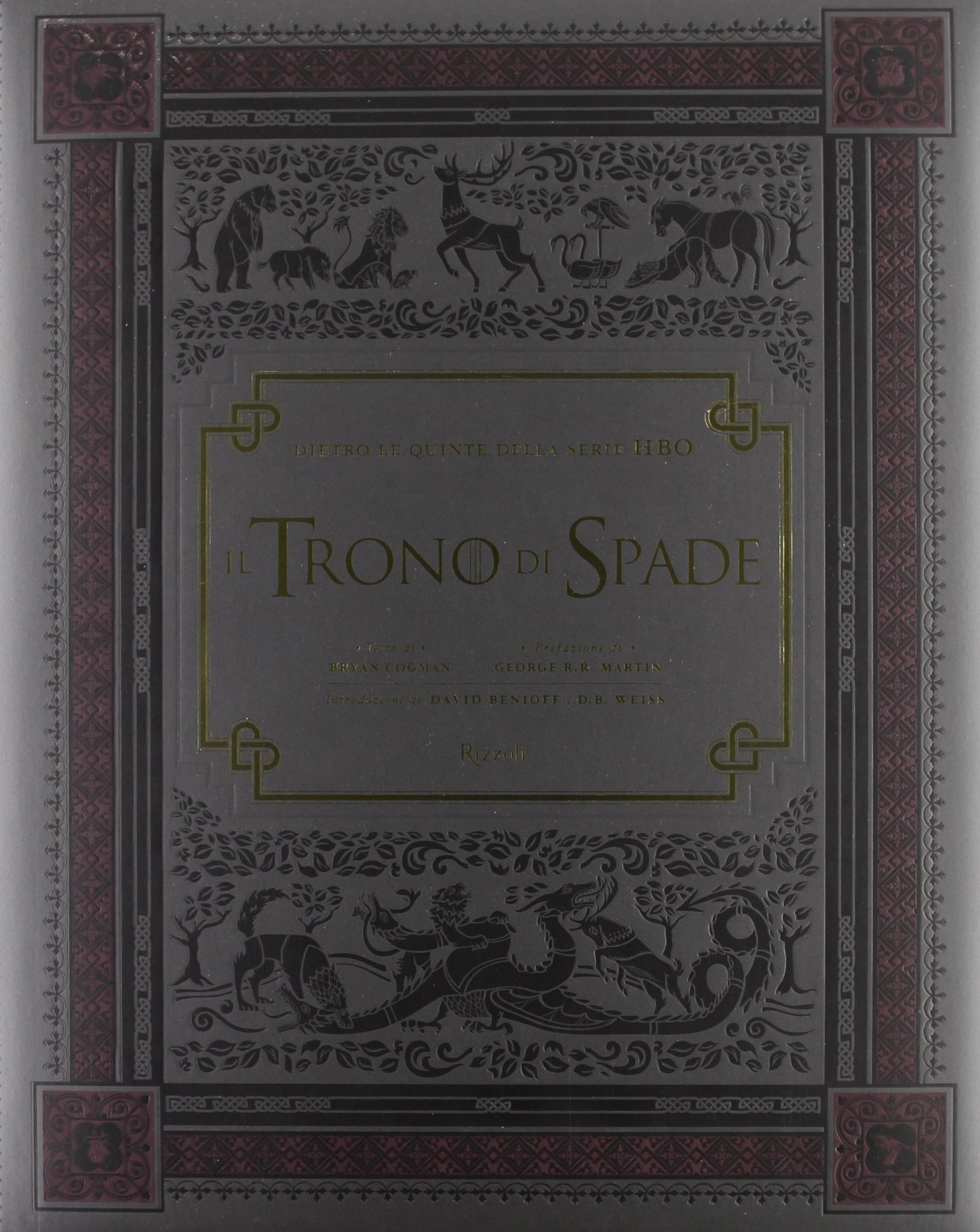 Il trono di spade. Dietro le quinte della serie HBO. Ediz. illustrata book