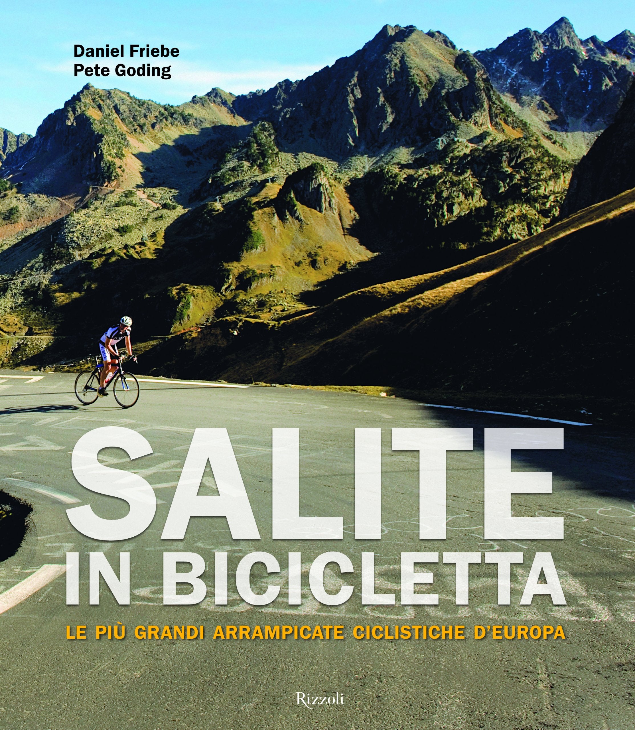 Salite in bicicletta. Le più grandi arrampicate ciclistiche d'Europa. Ediz. illustrata book