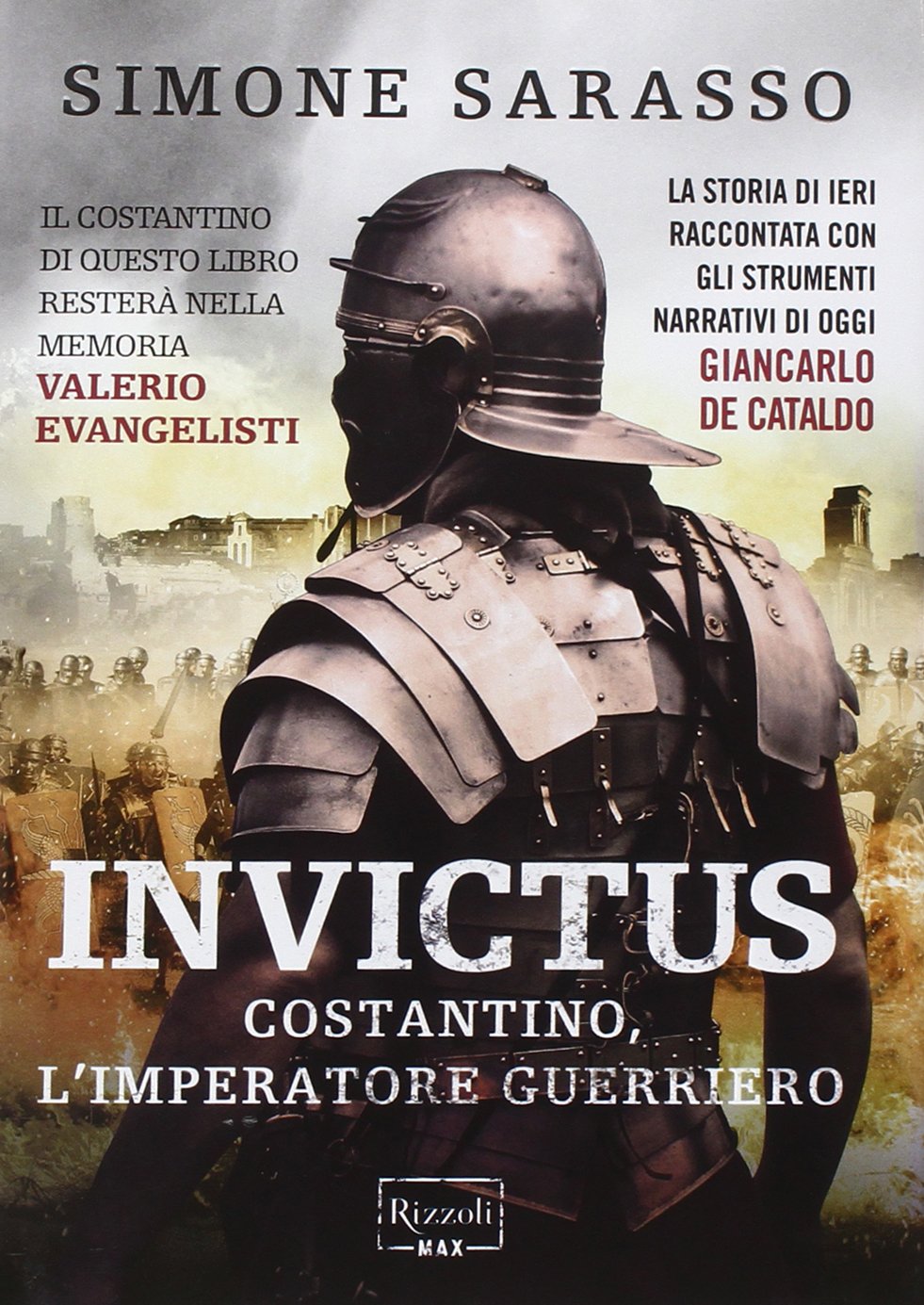 Invictus. Costantino, l'imperatore guerriero (Rizzoli Max) Historical Fiction