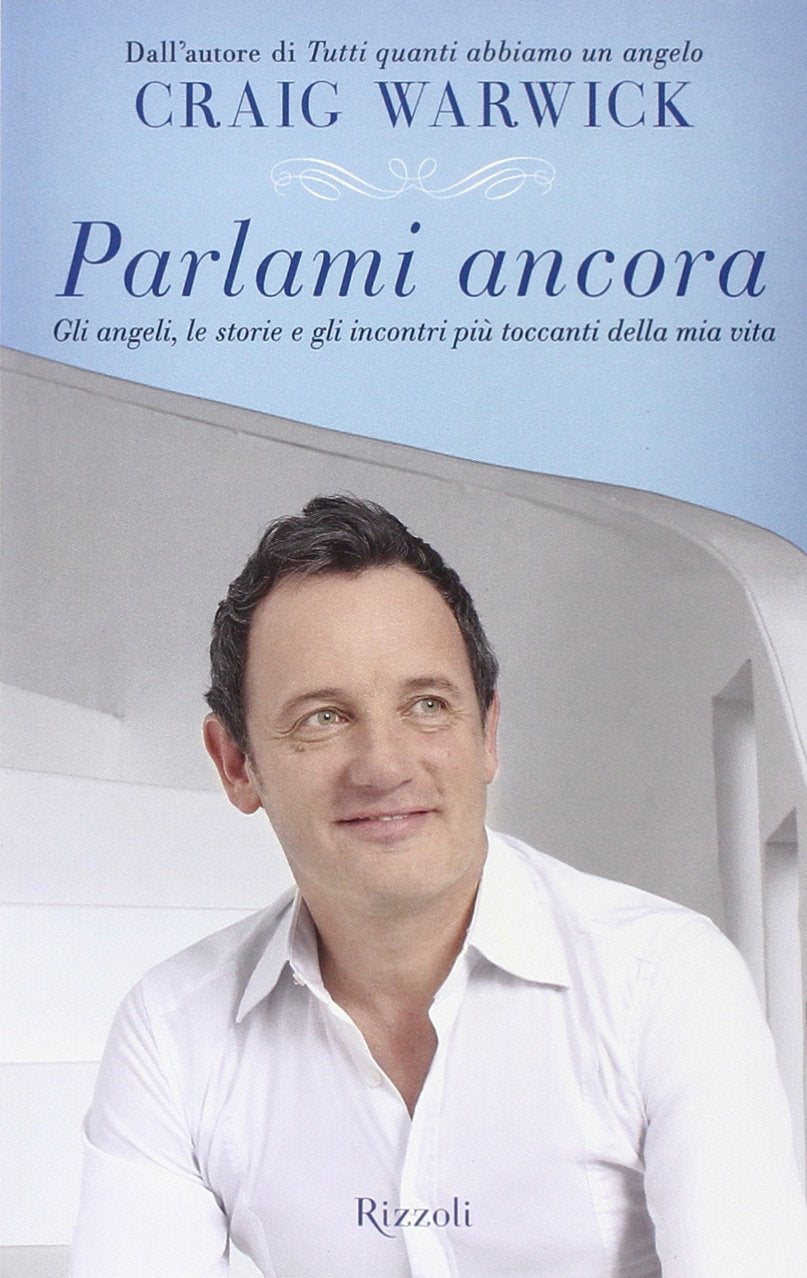 Parlami ancora. Gli angeli, le storie e gli incontri più toccanti della mia vita Memories