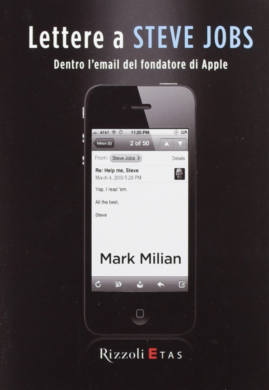 Lettere a Steve Jobs. Dentro l'e-mail del fondatore di Apple book