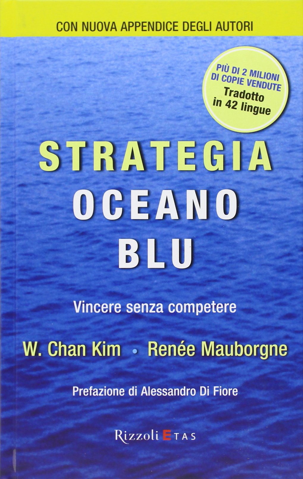 Strategia oceano blu. Vincere senza competere book
