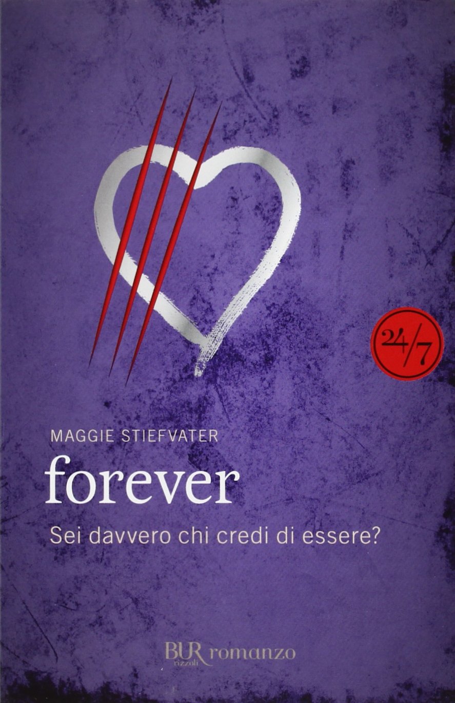 Forever (sei davvero chi credi di essere?) (BUR 24/7) Contemporary literature