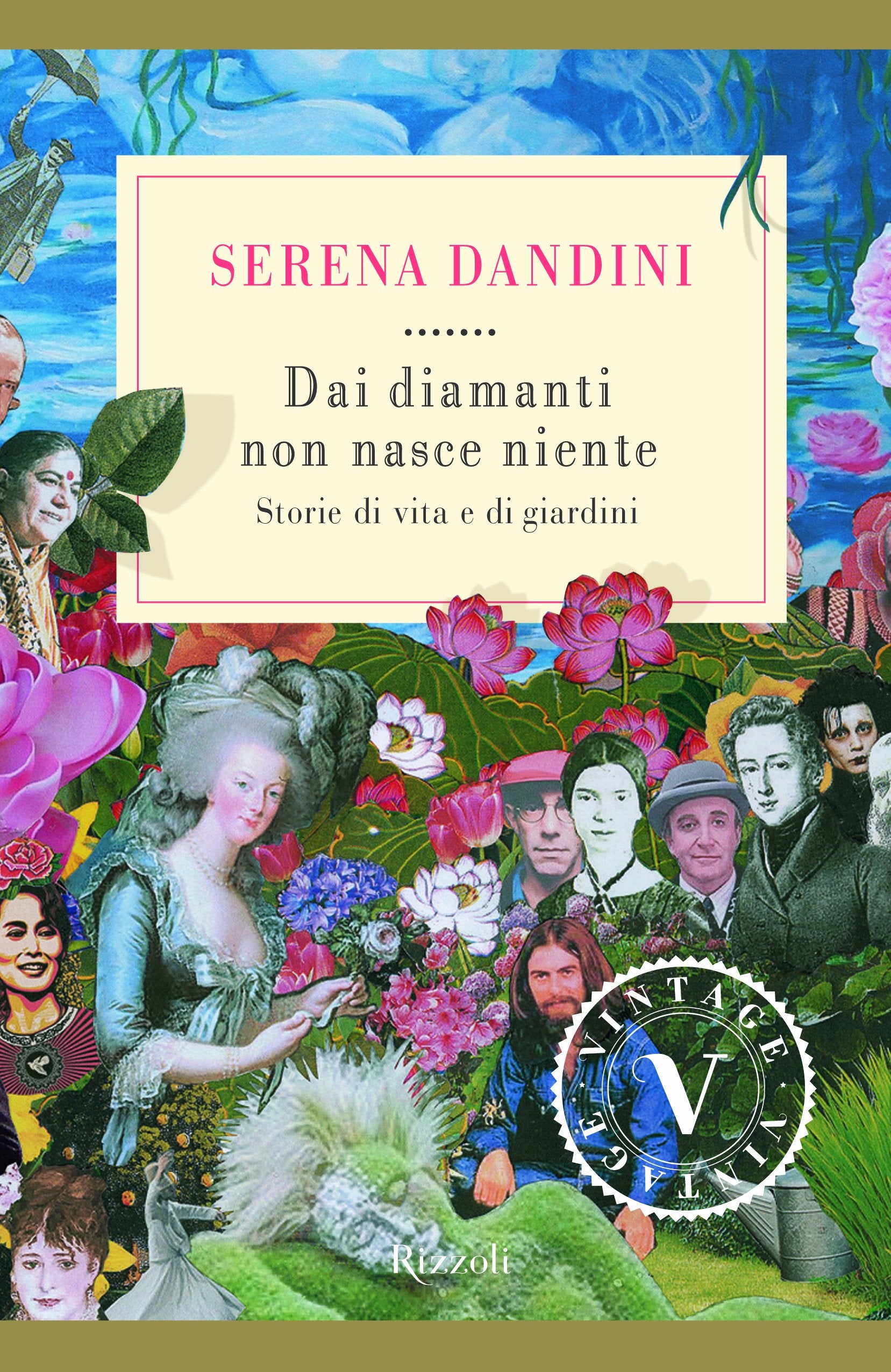 Dai diamanti non nasce niente. Storie di vita e di giardini book